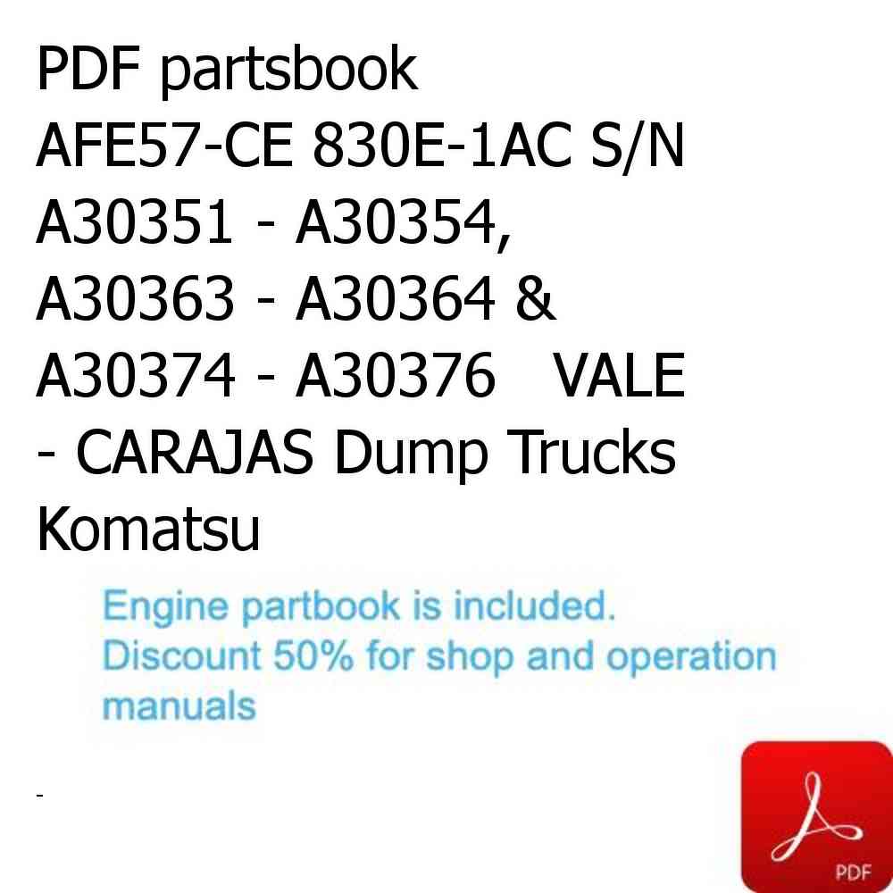 PDF partsbook AFE57-CE 830E-1AC S/N A30351 - A30354, A30363 - A30364 & A30374 - A30376   VALE - CARAJAS Dump Trucks Komatsu