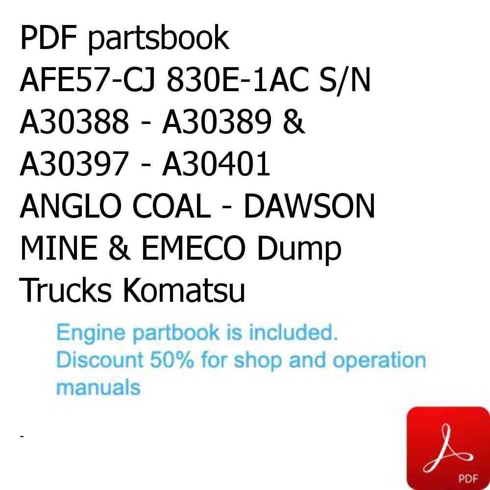 PDF partsbook AFE57-CJ 830E-1AC S/N A30388 - A30389 & A30397 - A30401     ANGLO COAL - DAWSON MINE & EMECO Dump Trucks Komatsu