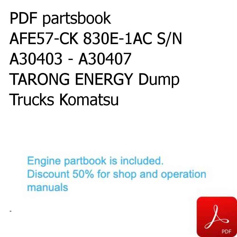 PDF partsbook AFE57-CK 830E-1AC S/N A30403 - A30407     TARONG ENERGY Dump Trucks Komatsu