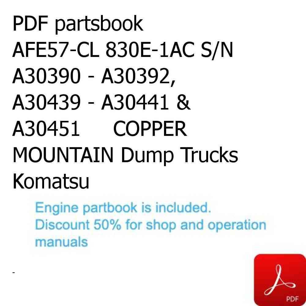 PDF partsbook AFE57-CL 830E-1AC S/N A30390 - A30392, A30439 - A30441 & A30451     COPPER MOUNTAIN Dump Trucks Komatsu