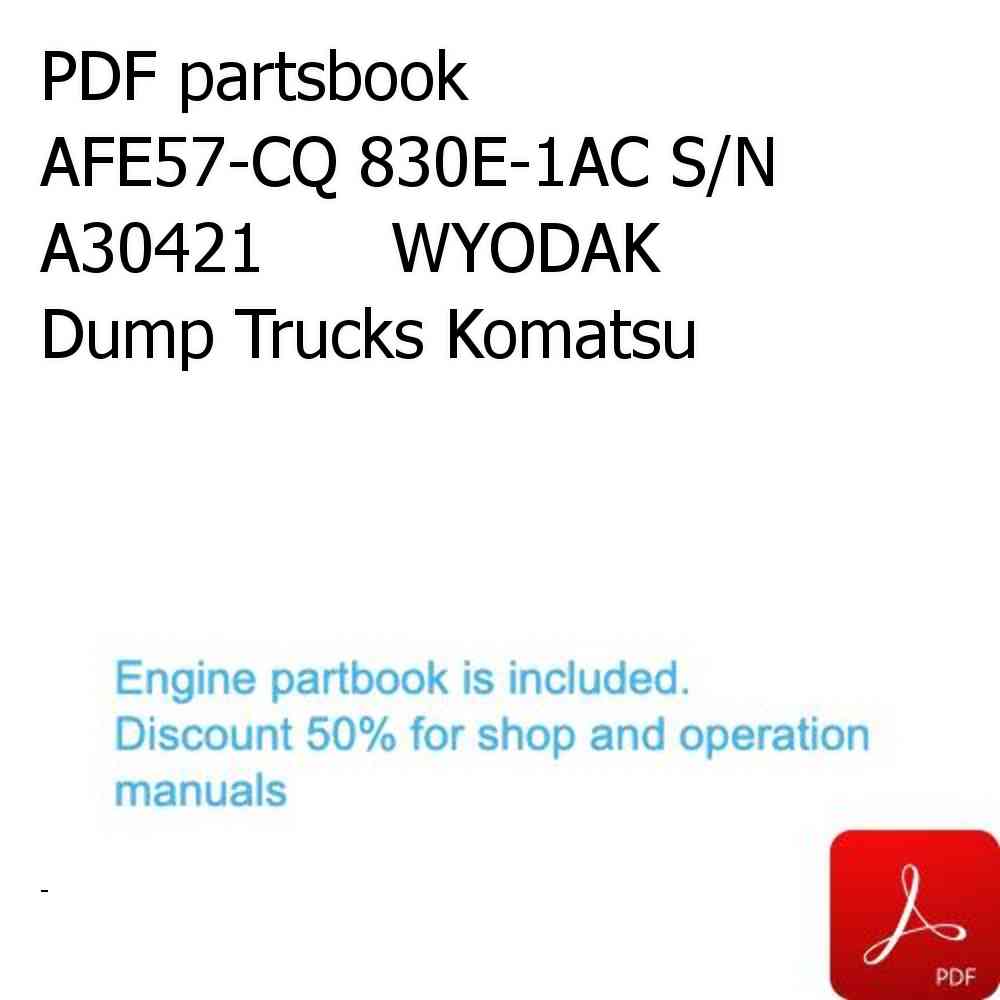 PDF partsbook AFE57-CQ 830E-1AC S/N A30421      WYODAK Dump Trucks Komatsu
