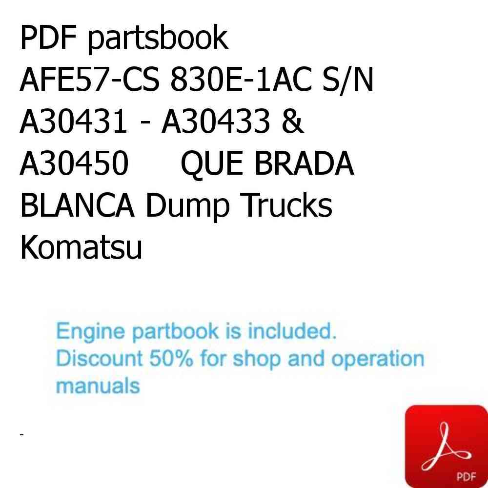 PDF partsbook AFE57-CS 830E-1AC S/N A30431 - A30433 & A30450     QUE BRADA BLANCA Dump Trucks Komatsu