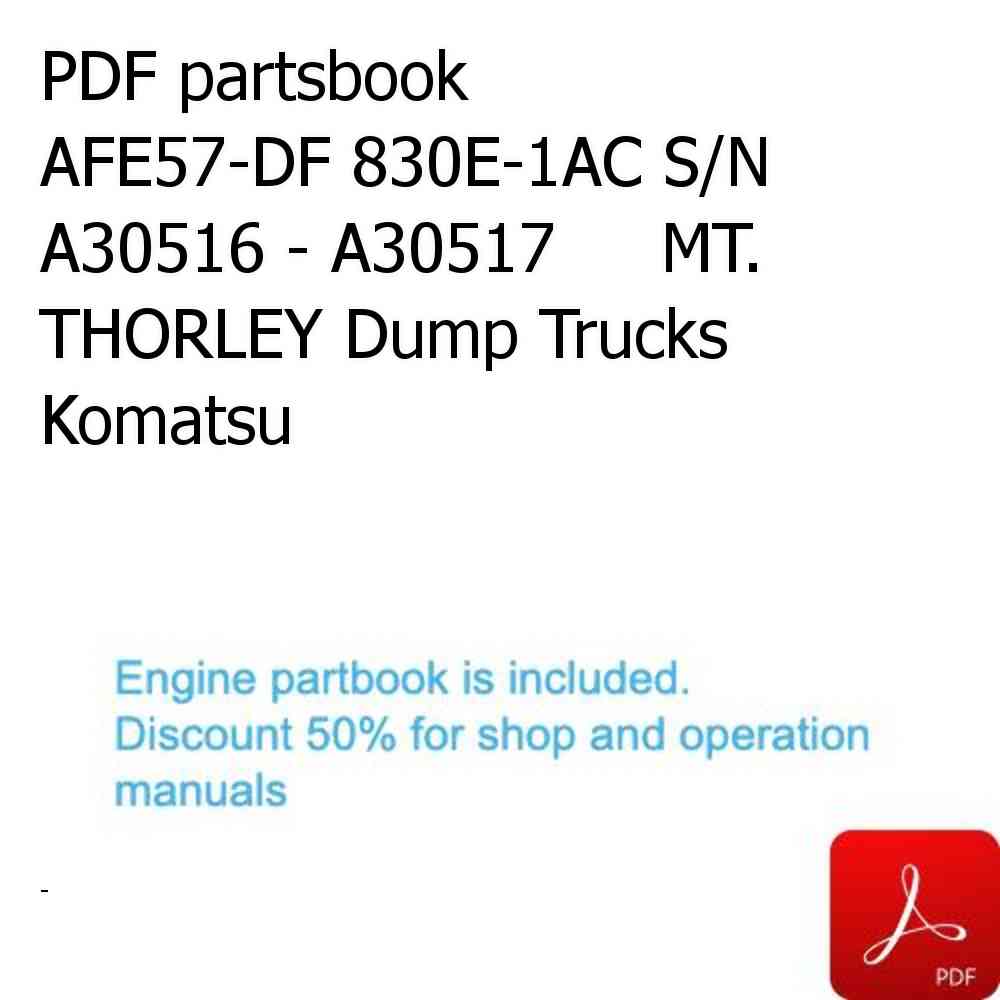 PDF partsbook AFE57-DF 830E-1AC S/N A30516 - A30517     MT. THORLEY Dump Trucks Komatsu