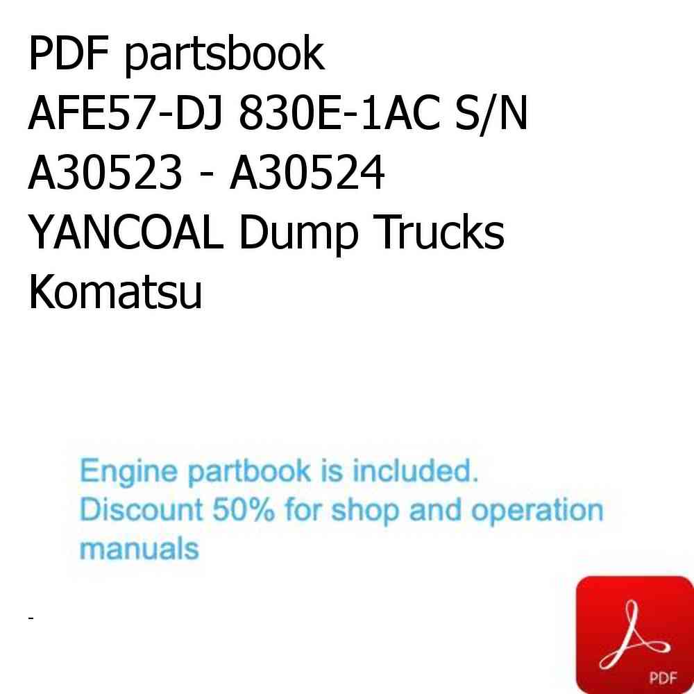 PDF partsbook AFE57-DJ 830E-1AC S/N A30523 - A30524    YANCOAL Dump Trucks Komatsu
