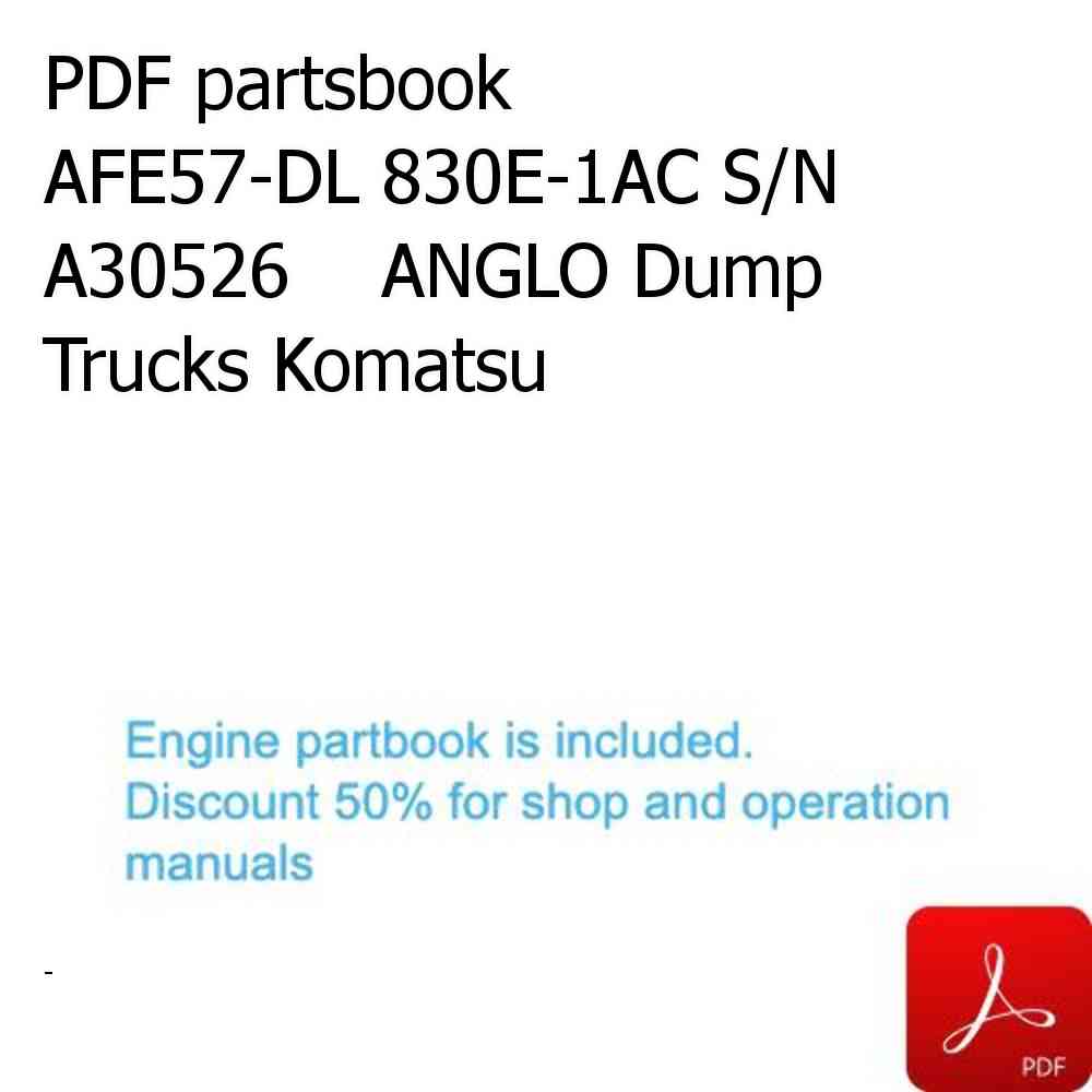 PDF partsbook AFE57-DL 830E-1AC S/N A30526    ANGLO Dump Trucks Komatsu