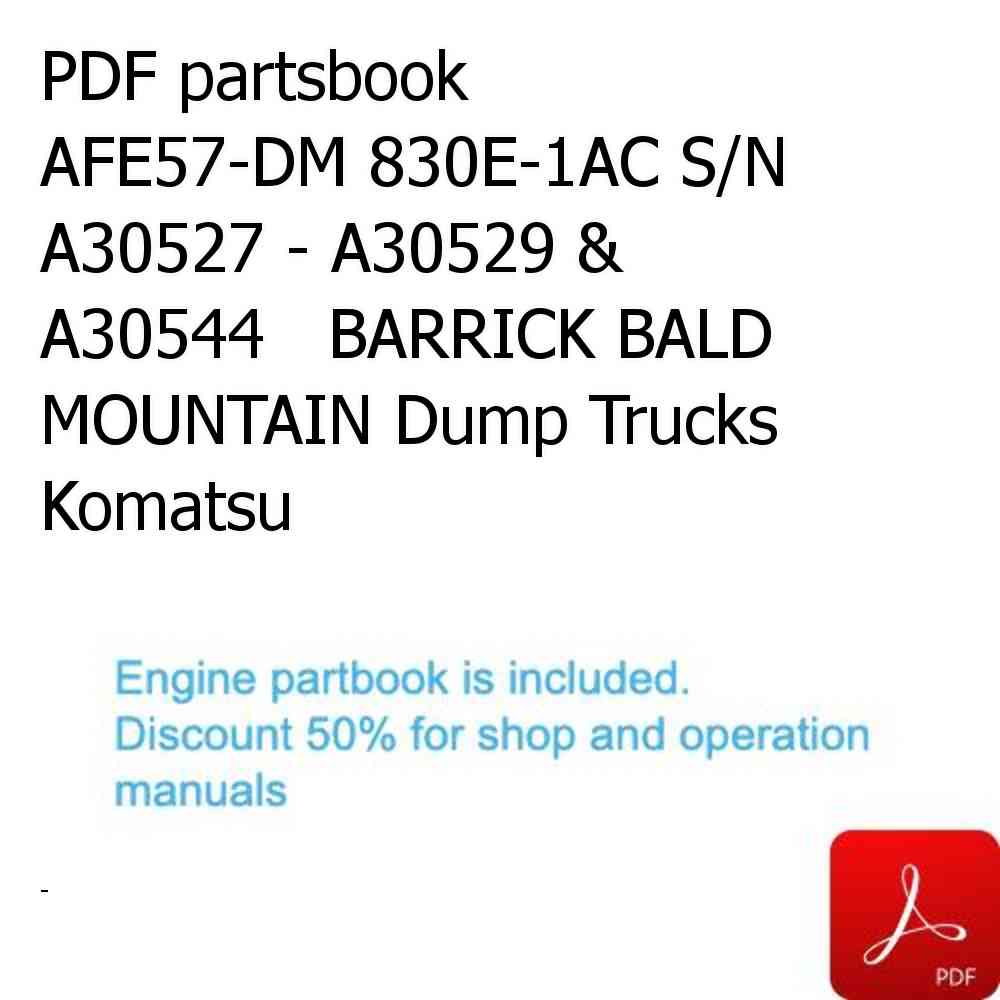 PDF partsbook AFE57-DM 830E-1AC S/N A30527 - A30529 & A30544   BARRICK BALD MOUNTAIN Dump Trucks Komatsu
