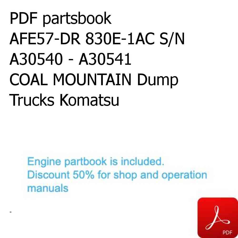 PDF partsbook AFE57-DR 830E-1AC S/N A30540 - A30541    COAL MOUNTAIN Dump Trucks Komatsu