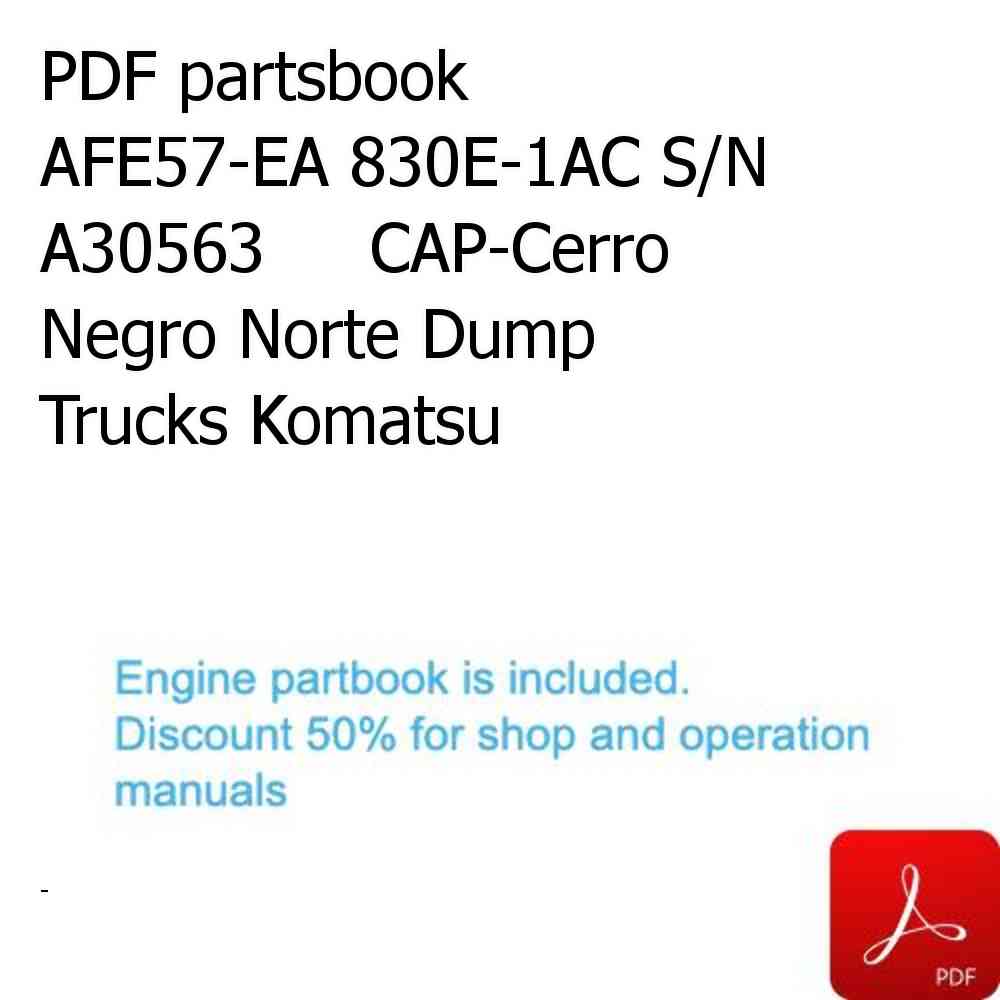 PDF partsbook AFE57-EA 830E-1AC S/N A30563     CAP-Cerro Negro Norte Dump Trucks Komatsu