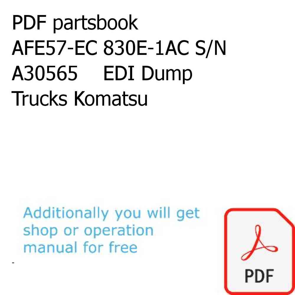 PDF partsbook AFE57-EC 830E-1AC S/N A30565    EDI Dump Trucks Komatsu