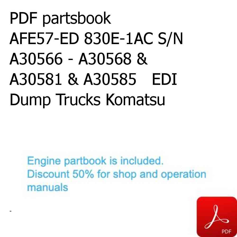 PDF partsbook AFE57-ED 830E-1AC S/N A30566 - A30568 & A30581 & A30585   EDI Dump Trucks Komatsu