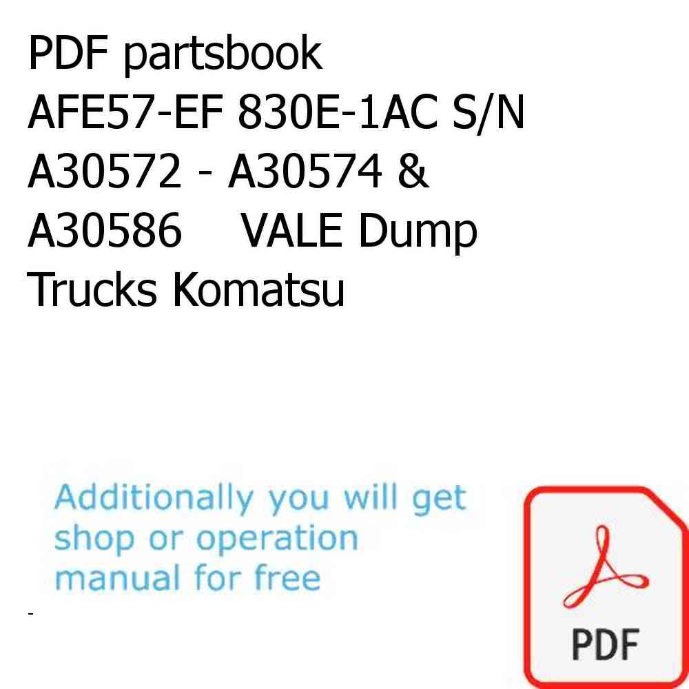 PDF partsbook AFE57-EF 830E-1AC S/N A30572 - A30574 & A30586    VALE Dump Trucks Komatsu