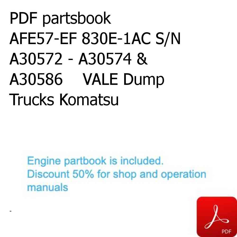 PDF partsbook AFE57-EF 830E-1AC S/N A30572 - A30574 & A30586    VALE Dump Trucks Komatsu