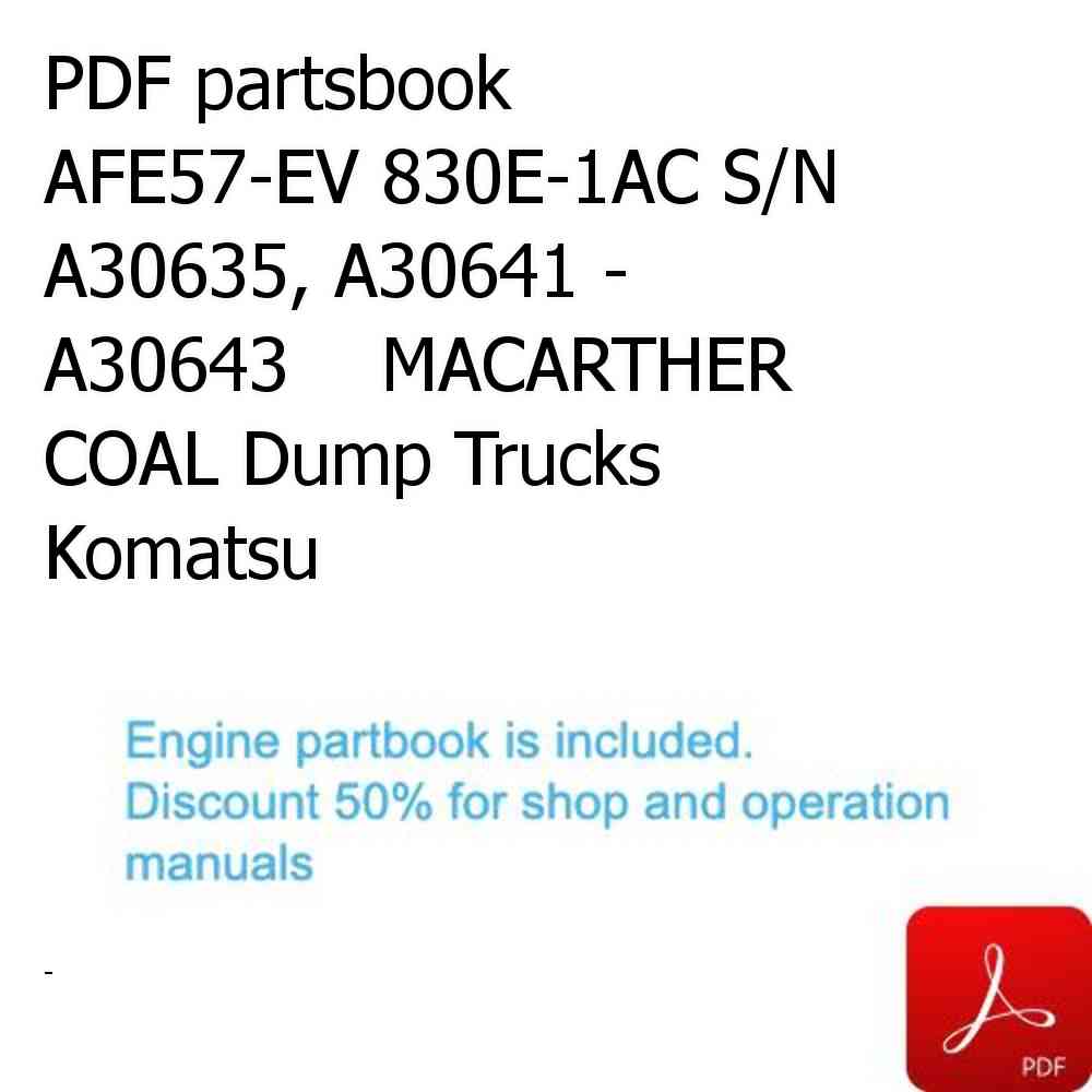 PDF partsbook AFE57-EV 830E-1AC S/N A30635, A30641 - A30643    MACARTHER COAL Dump Trucks Komatsu
