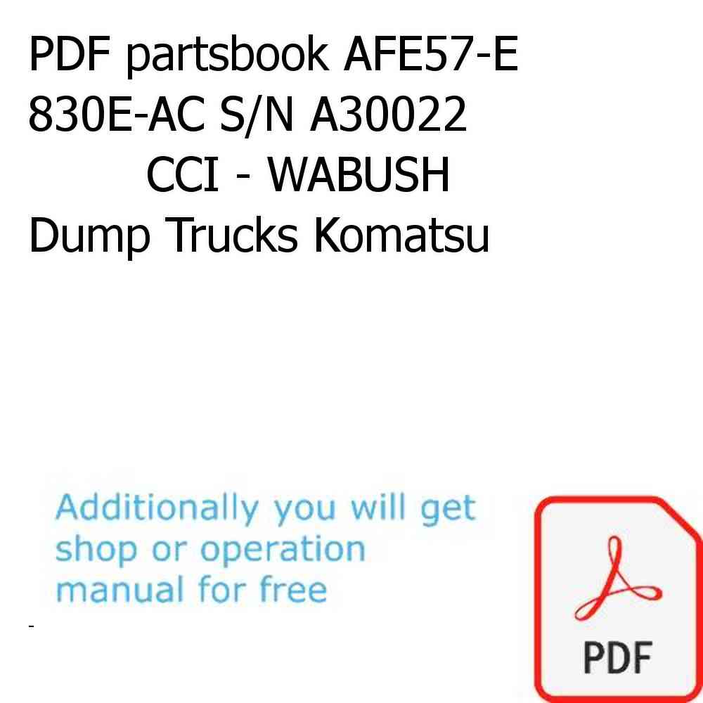 PDF partsbook AFE57-E 830E-AC S/N A30022              CCI - WABUSH Dump Trucks Komatsu