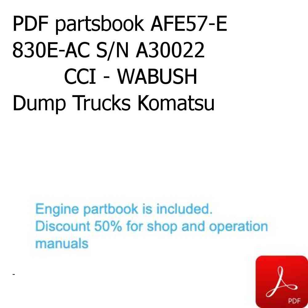 PDF partsbook AFE57-E 830E-AC S/N A30022              CCI - WABUSH Dump Trucks Komatsu