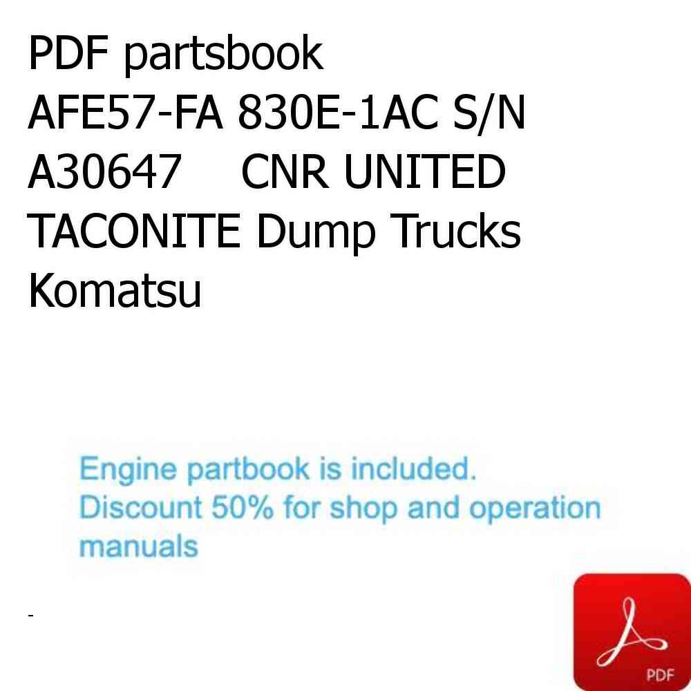 PDF partsbook AFE57-FA 830E-1AC S/N A30647    CNR UNITED TACONITE Dump Trucks Komatsu