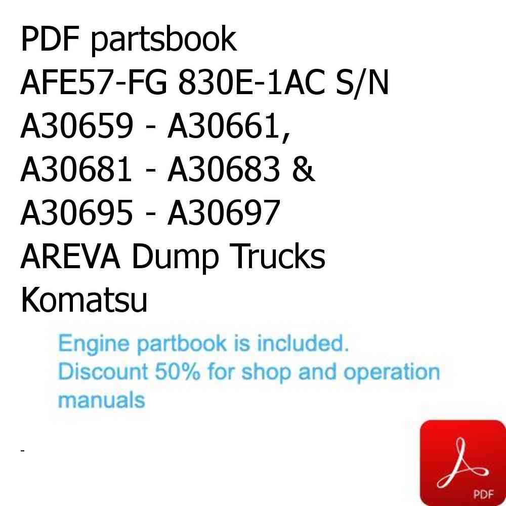 PDF partsbook AFE57-FG 830E-1AC S/N A30659 - A30661, A30681 - A30683 & A30695 - A30697   AREVA Dump Trucks Komatsu