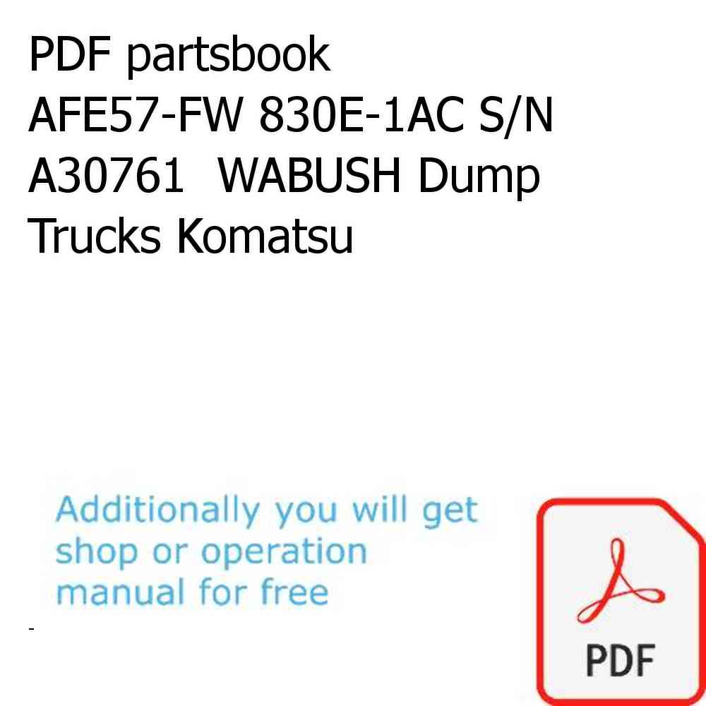 PDF partsbook AFE57-FW 830E-1AC S/N A30761  WABUSH Dump Trucks Komatsu