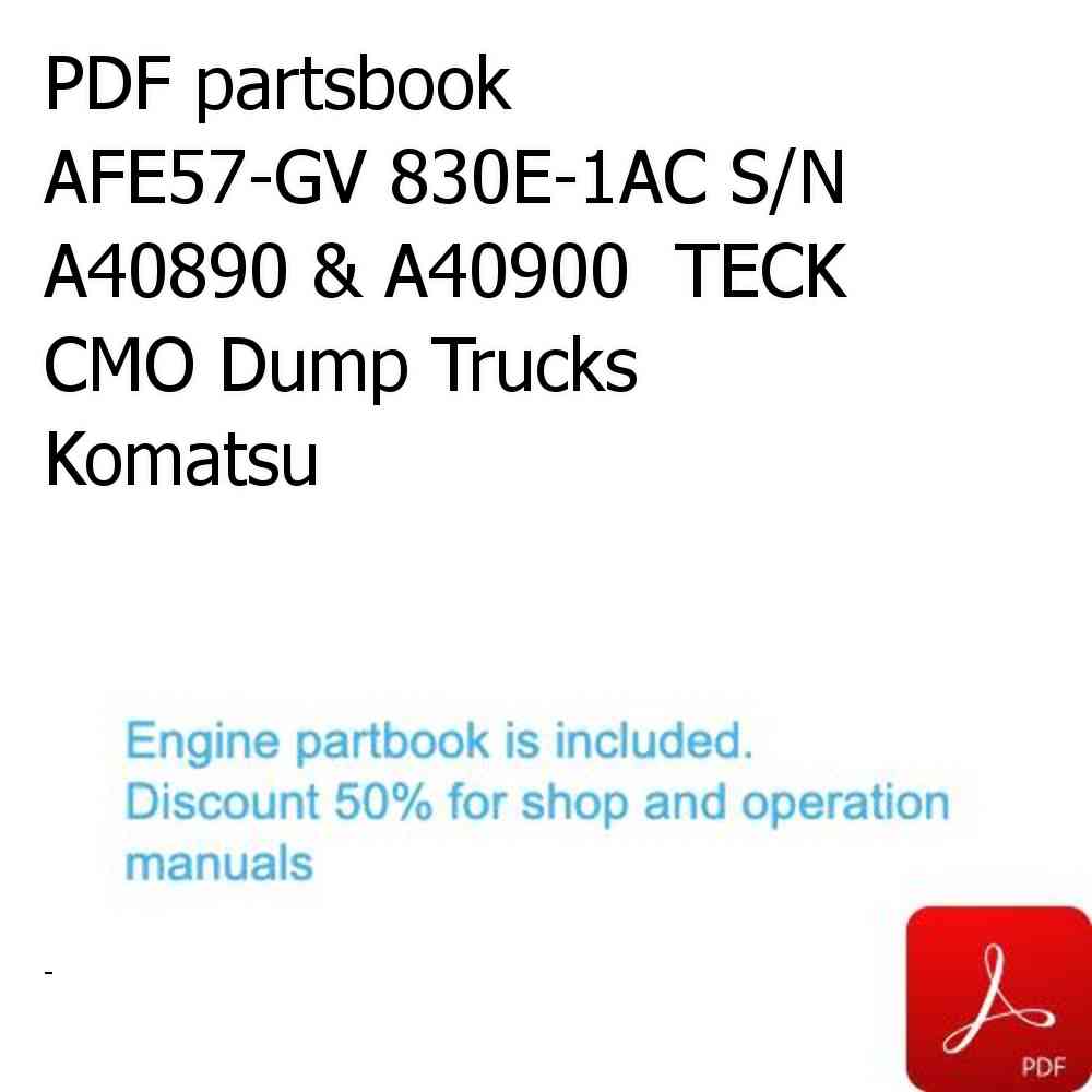 PDF partsbook AFE57-GV 830E-1AC S/N A40890 & A40900  TECK CMO Dump Trucks Komatsu