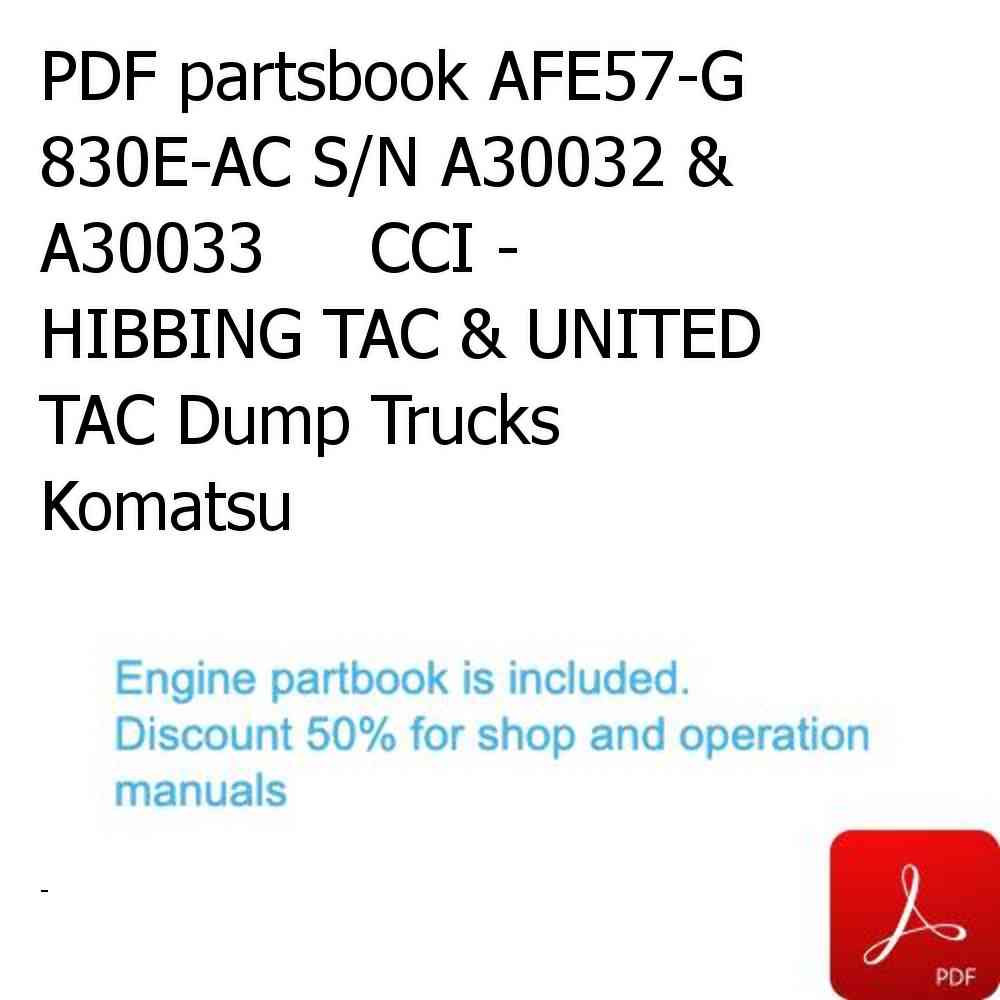 PDF partsbook AFE57-G 830E-AC S/N A30032 & A30033     CCI - HIBBING TAC & UNITED TAC Dump Trucks Komatsu