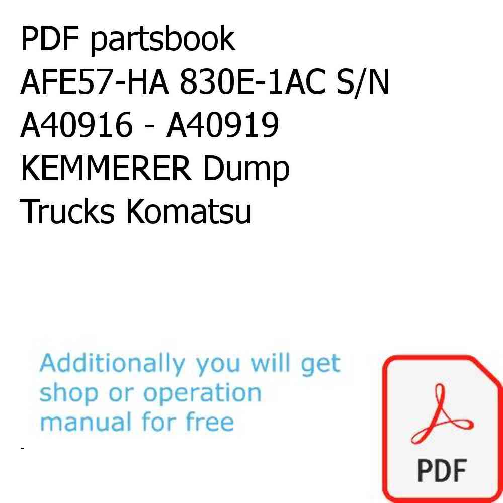 PDF partsbook AFE57-HA 830E-1AC S/N A40916 - A40919  KEMMERER Dump Trucks Komatsu