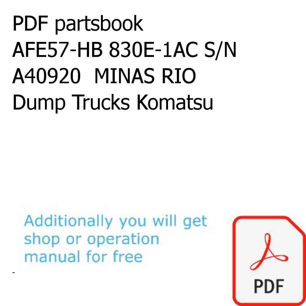 PDF partsbook AFE57-HB 830E-1AC S/N A40920  MINAS RIO Dump Trucks Komatsu