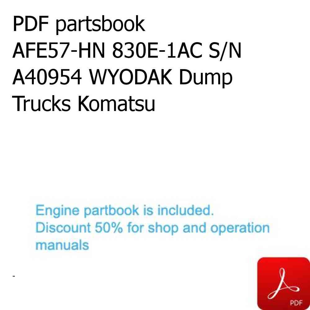 PDF partsbook AFE57-HN 830E-1AC S/N A40954 WYODAK Dump Trucks Komatsu