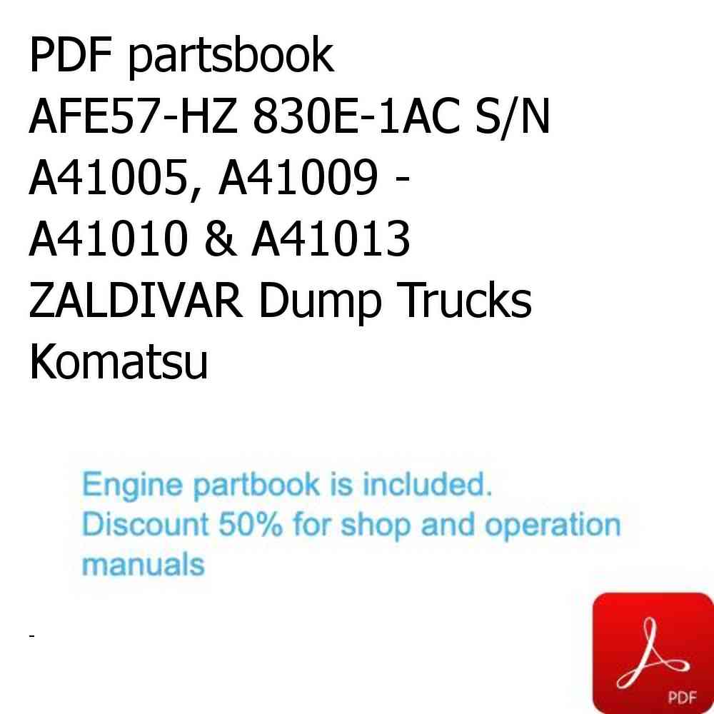 PDF partsbook AFE57-HZ 830E-1AC S/N A41005, A41009 - A41010 & A41013  ZALDIVAR Dump Trucks Komatsu