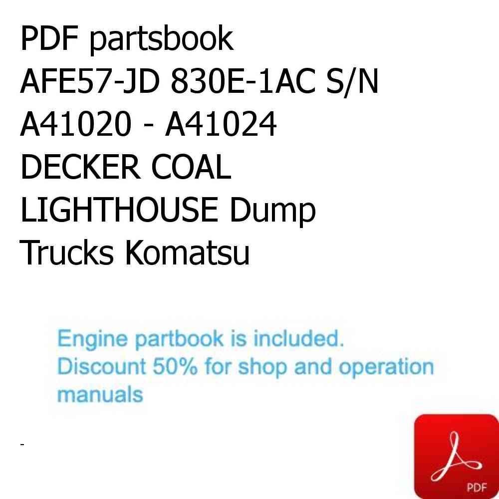 PDF partsbook AFE57-JD 830E-1AC S/N A41020 - A41024  DECKER COAL LIGHTHOUSE Dump Trucks Komatsu