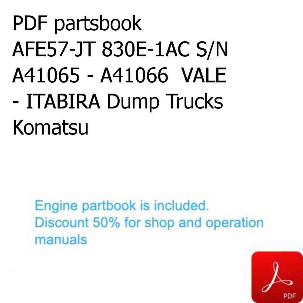 PDF partsbook AFE57-JT 830E-1AC S/N A41065 - A41066  VALE - ITABIRA Dump Trucks Komatsu