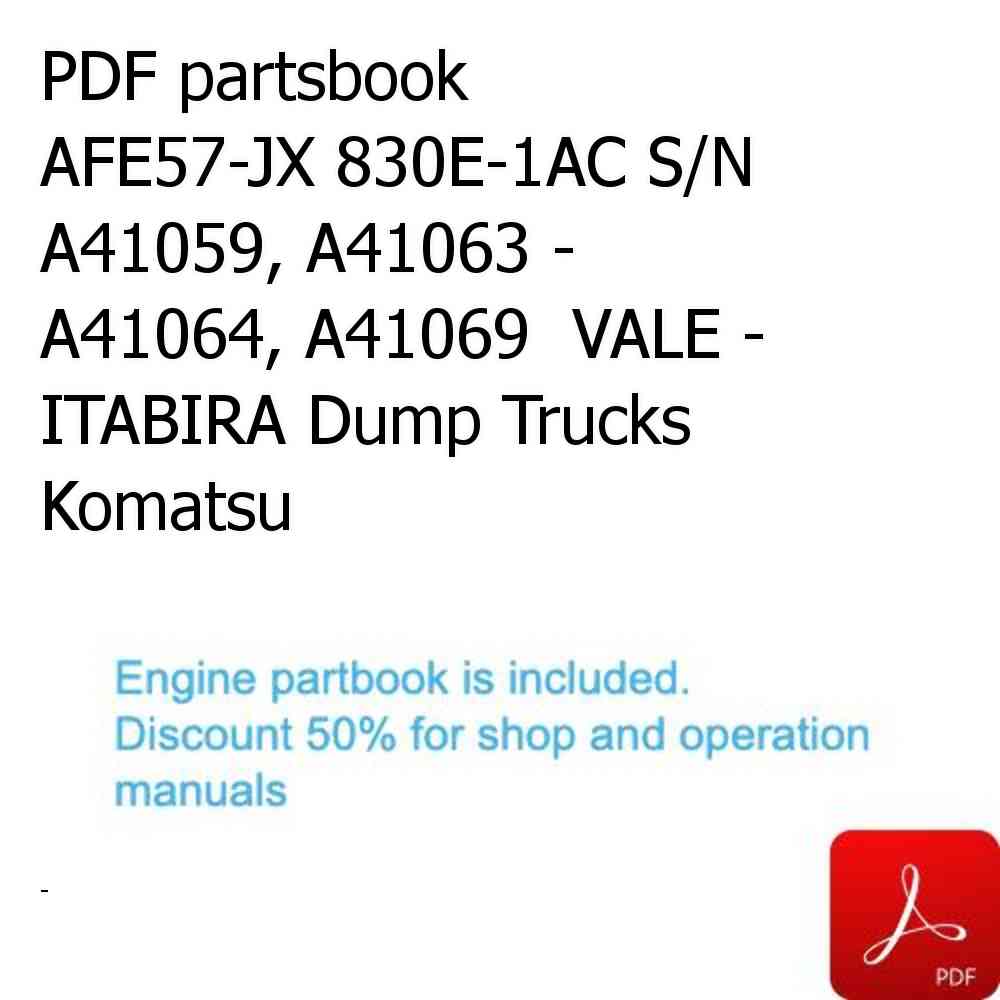 PDF partsbook AFE57-JX 830E-1AC S/N A41059, A41063 - A41064, A41069  VALE - ITABIRA Dump Trucks Komatsu