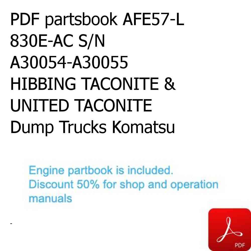 PDF partsbook AFE57-L 830E-AC S/N A30054-A30055    HIBBING TACONITE & UNITED TACONITE Dump Trucks Komatsu