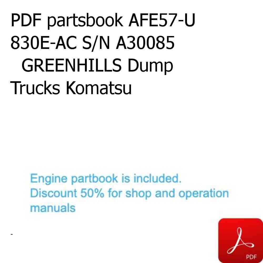 PDF partsbook AFE57-U 830E-AC S/N A30085        GREENHILLS Dump Trucks Komatsu