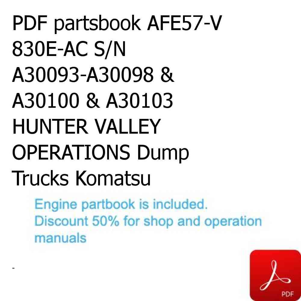 PDF partsbook AFE57-V 830E-AC S/N A30093-A30098 & A30100 & A30103      HUNTER VALLEY OPERATIONS Dump Trucks Komatsu