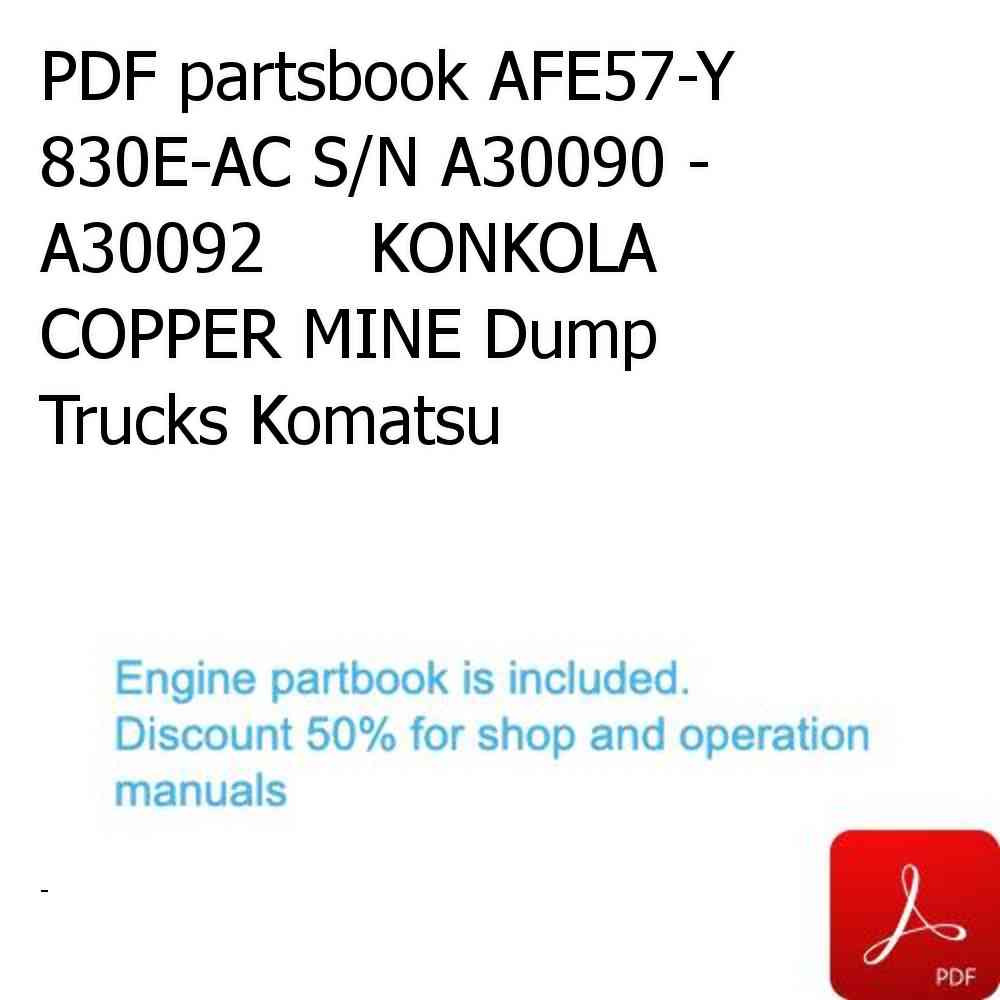 PDF partsbook AFE57-Y 830E-AC S/N A30090 - A30092     KONKOLA COPPER MINE Dump Trucks Komatsu