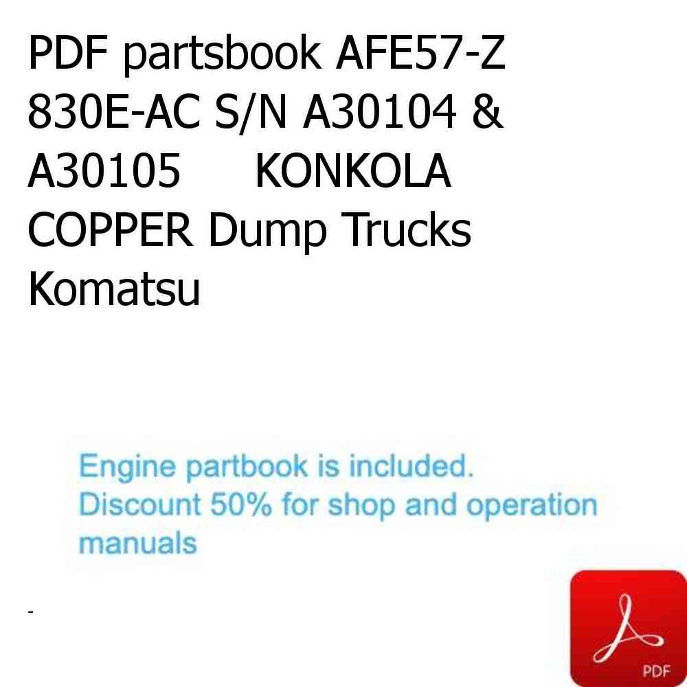 PDF partsbook AFE57-Z 830E-AC S/N A30104 & A30105     KONKOLA COPPER Dump Trucks Komatsu