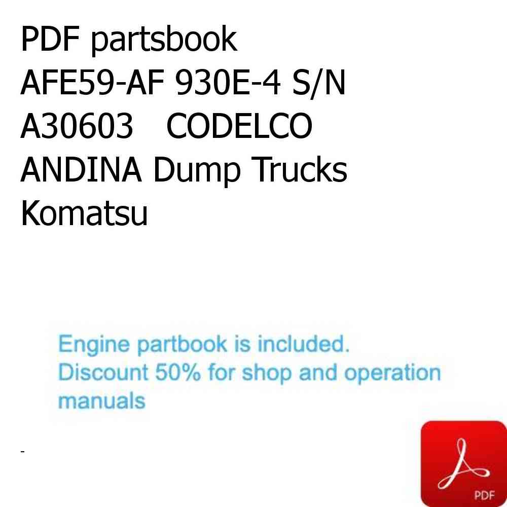 PDF partsbook AFE59-AF 930E-4 S/N A30603   CODELCO ANDINA Dump Trucks Komatsu