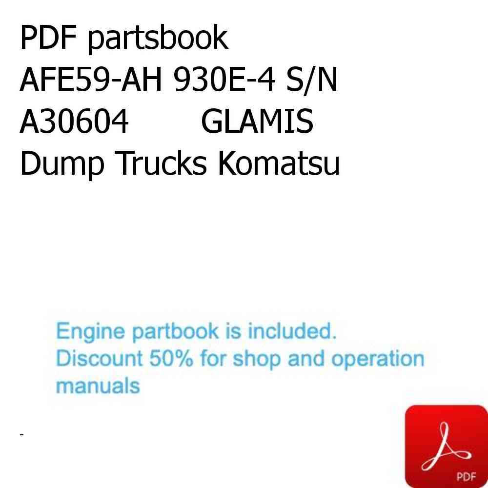 PDF partsbook AFE59-AH 930E-4 S/N A30604       GLAMIS Dump Trucks Komatsu