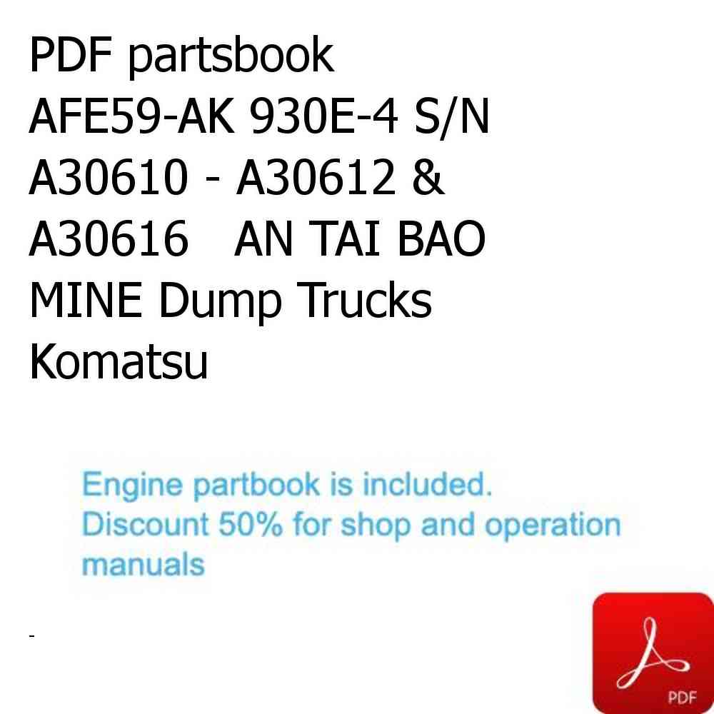 PDF partsbook AFE59-AK 930E-4 S/N A30610 - A30612 & A30616   AN TAI BAO MINE Dump Trucks Komatsu