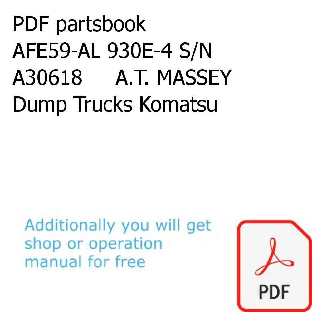 PDF partsbook AFE59-AL 930E-4 S/N A30618     A.T. MASSEY Dump Trucks Komatsu