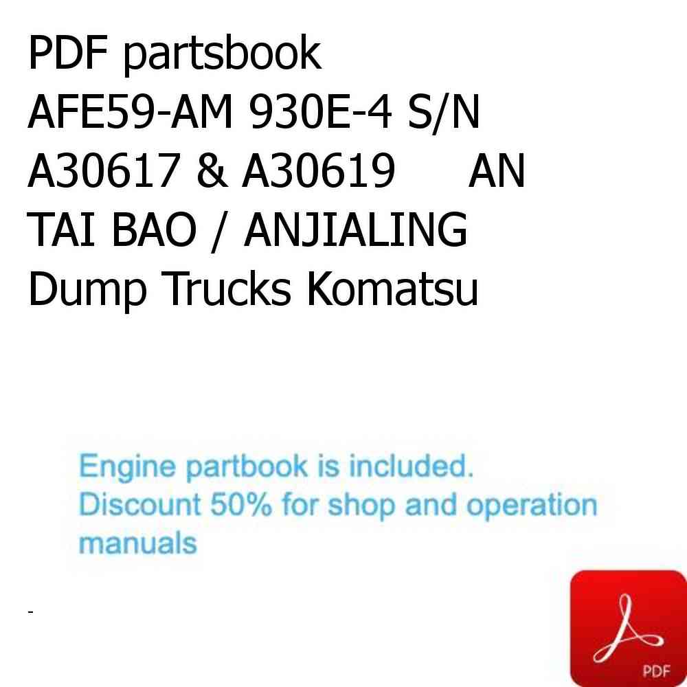PDF partsbook AFE59-AM 930E-4 S/N A30617 & A30619     AN TAI BAO / ANJIALING Dump Trucks Komatsu