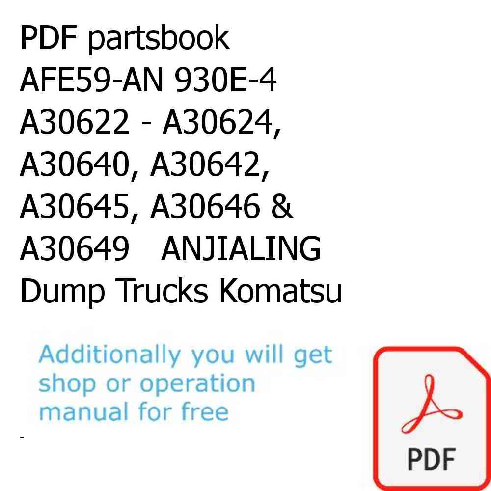 PDF partsbook AFE59-AN 930E-4 A30622 - A30624, A30640, A30642, A30645, A30646 & A30649   ANJIALING Dump Trucks Komatsu