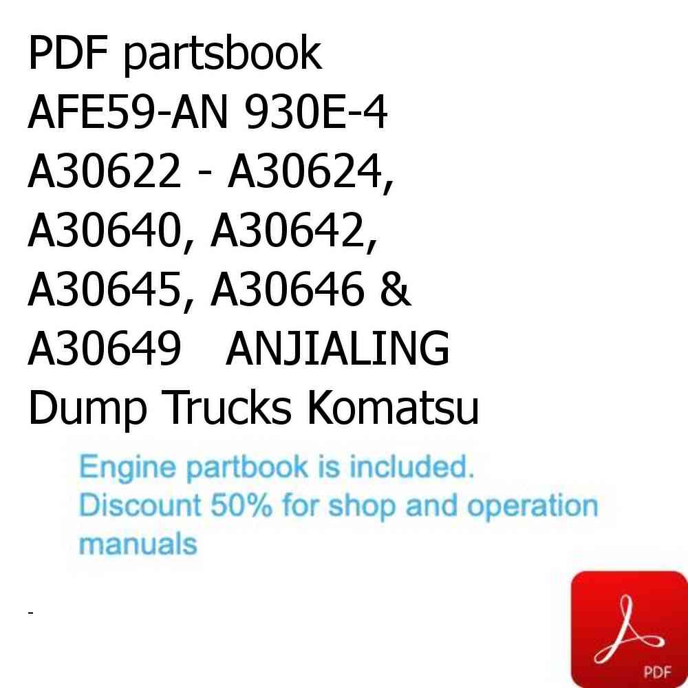 PDF partsbook AFE59-AN 930E-4 A30622 - A30624, A30640, A30642, A30645, A30646 & A30649   ANJIALING Dump Trucks Komatsu