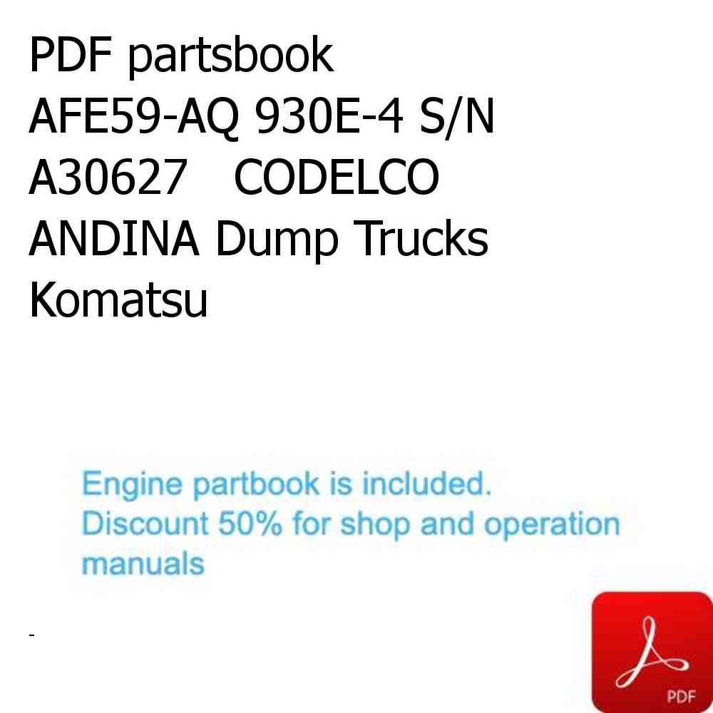 PDF partsbook AFE59-AQ 930E-4 S/N A30627   CODELCO ANDINA Dump Trucks Komatsu