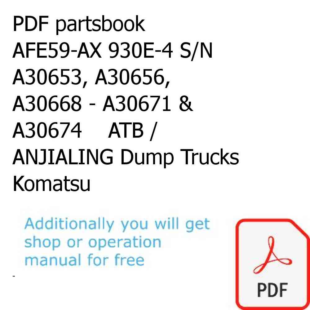 PDF partsbook AFE59-AX 930E-4 S/N A30653, A30656, A30668 - A30671 & A30674    ATB / ANJIALING Dump Trucks Komatsu