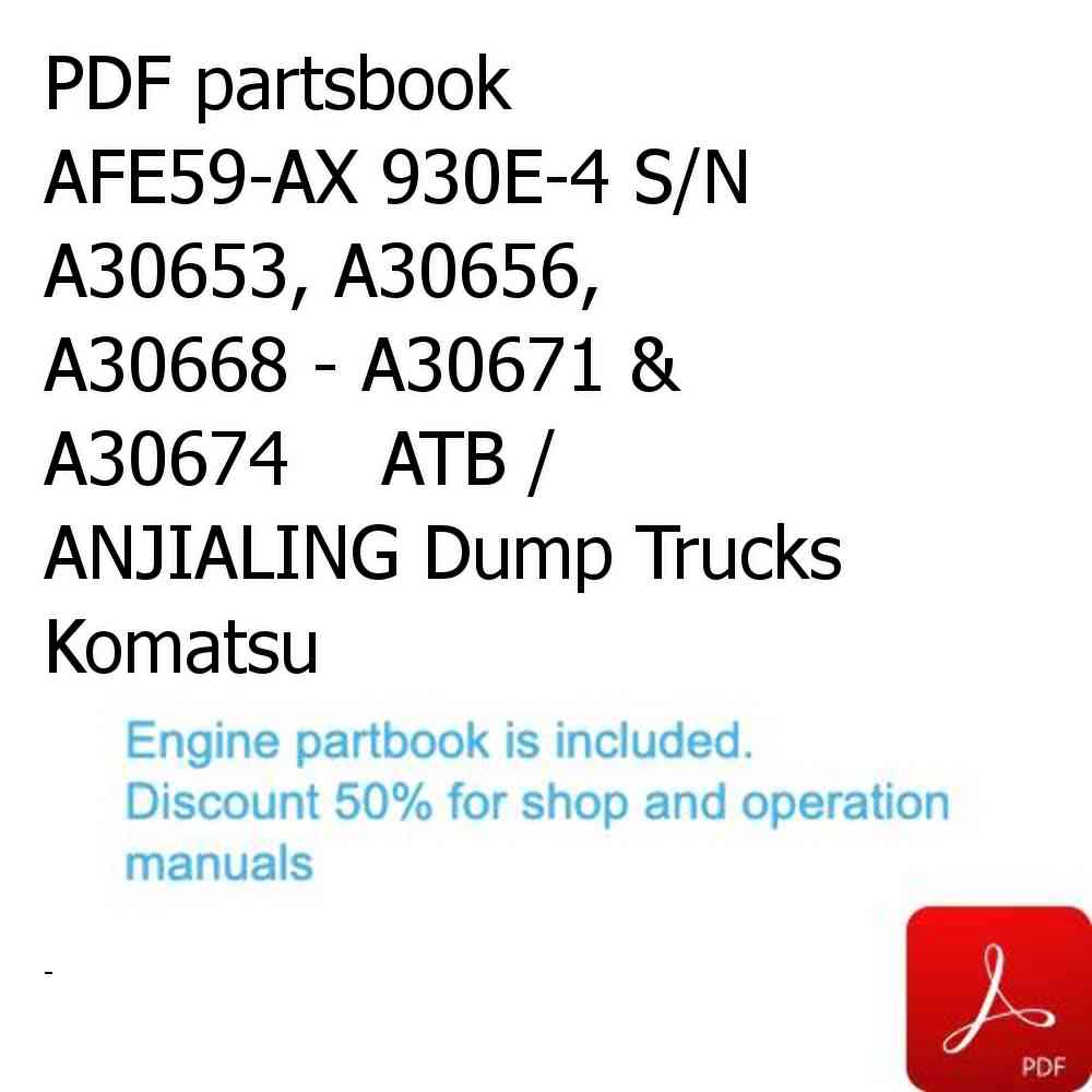 PDF partsbook AFE59-AX 930E-4 S/N A30653, A30656, A30668 - A30671 & A30674    ATB / ANJIALING Dump Trucks Komatsu