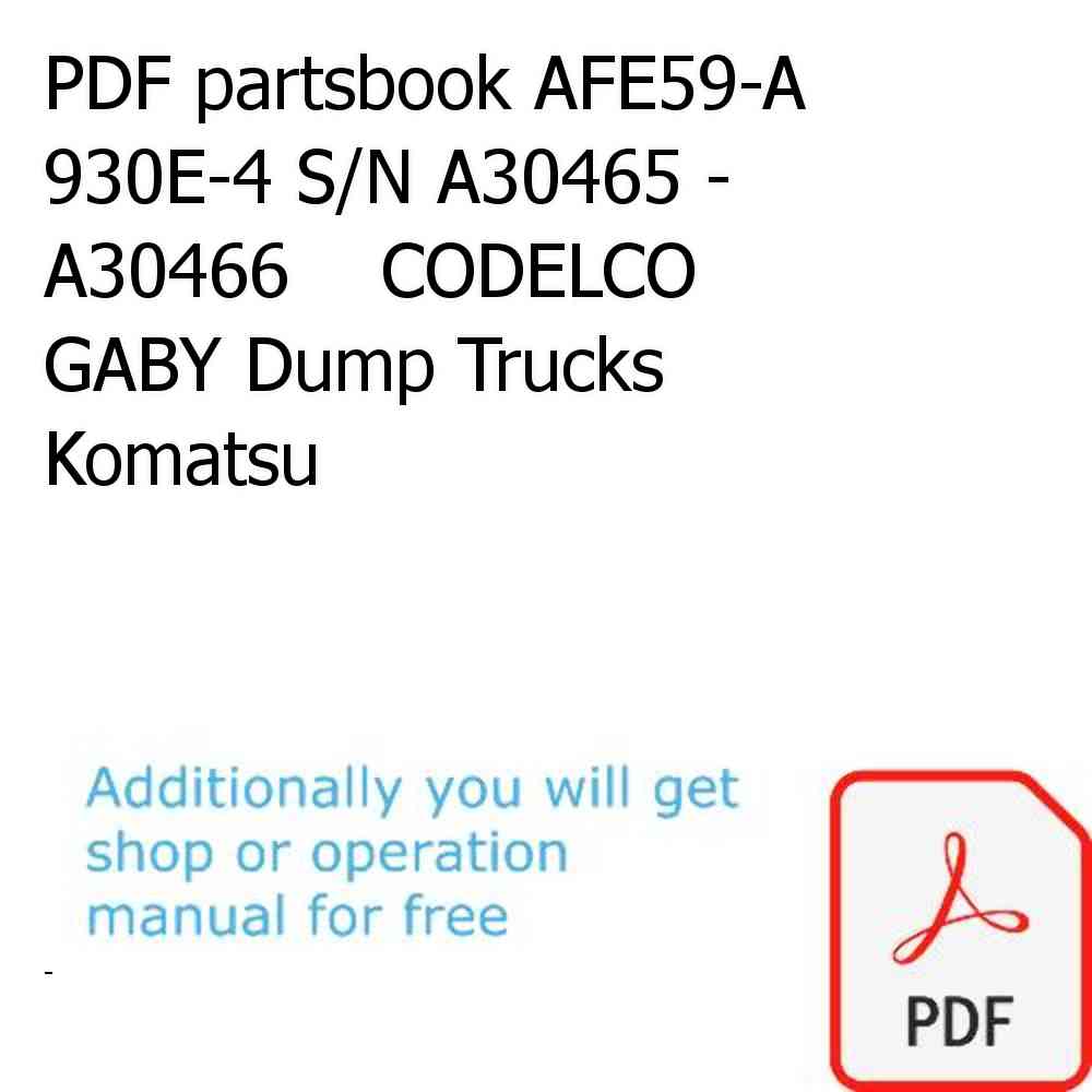 PDF partsbook AFE59-A 930E-4 S/N A30465 - A30466    CODELCO GABY Dump Trucks Komatsu