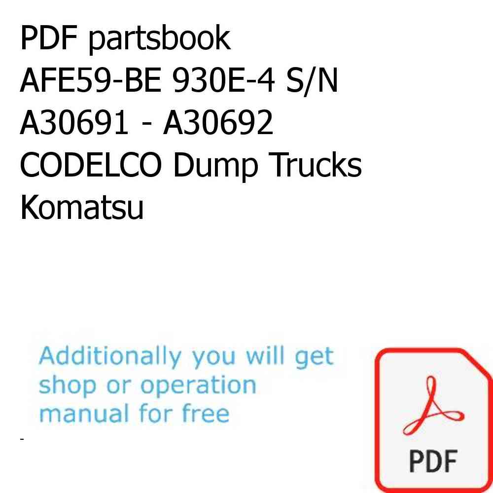 PDF partsbook AFE59-BE 930E-4 S/N A30691 - A30692     CODELCO Dump Trucks Komatsu