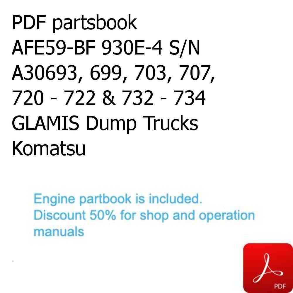 PDF partsbook AFE59-BF 930E-4 S/N A30693, 699, 703, 707, 720 - 722 & 732 - 734    GLAMIS Dump Trucks Komatsu