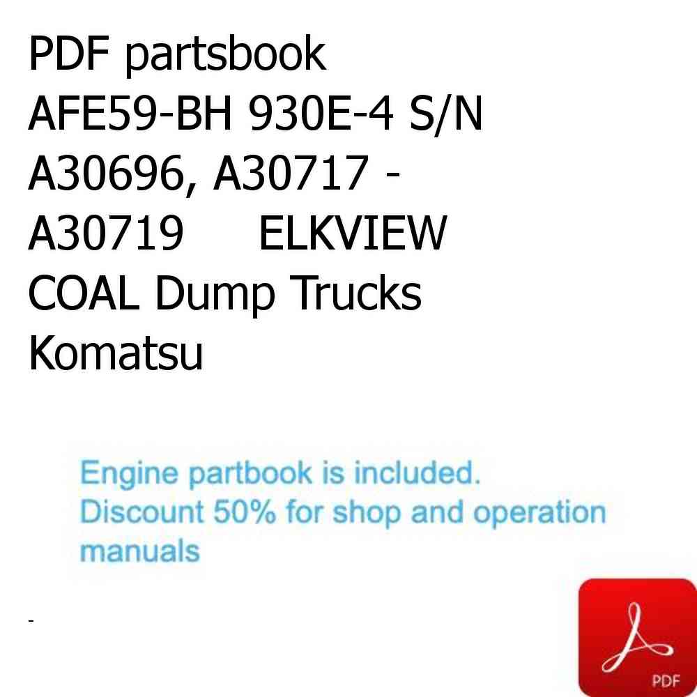 PDF partsbook AFE59-BH 930E-4 S/N A30696, A30717 - A30719     ELKVIEW COAL Dump Trucks Komatsu